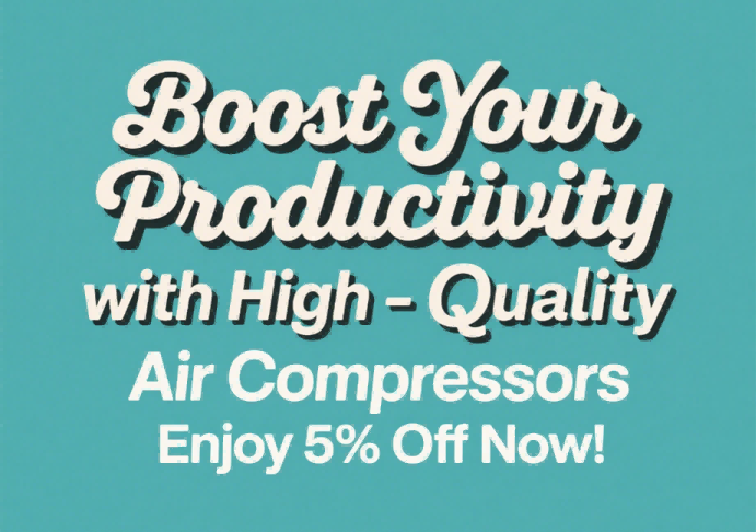 Augmentez votre productivité avec des compresseurs d'air de haute qualité. Profitez de 5 % de réduction maintenant !